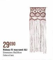29€90  Rideau fil macramé ALI Dimensions 90x200cm Coton et bois 