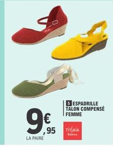 9€  LA PAIRE  ,95 TISAIA  Basics  5 ESPADRILLE TALON COMPENSÉ FEMME 