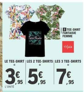 Typical  2 TEE-SHIRT FANTAISIE FEMME  TISAIA  LE TEE-SHIRT LES 2 TEE-SHIRTS LES 3 TEE-SHIRTS  =  3% 5% 7%  L'UNITÉ 