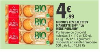 TRON  La Mere Poulard  Ja Mire Poulard  Ja Mere Poulard  200  RIO  Wahnette  PIO  d Cheatte  PIO  id Cihnatte  4€  ,99  BISCUITS LES GALETTES D'ANNETTE BIO "LA MÈRE POULARD"  Pur beurre ou Chocolat no