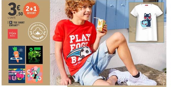 3€  L'UNITÉ  € 2+1 ,50 OFFERT  9 TEE SHIRT ENFANT!!  TISSAIA  OVEL  ou ERRY  10  .10  COTON  FRDINERS  FARTIR DE  V810  PLAY FOR B BA  THE B  00016004  