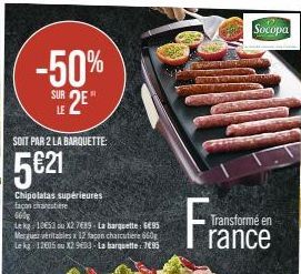 -50%  SUR  LE 2E"  SOIT PAR 2 LA BARQUETTE:  5€21  Chipolatas supérieures façon charcutiere 6608  te kg 10653 ou X2 789-La barquette: 695 Mesguez véritables x 12 façon charcutiere 660g Le kg: 12605 ou