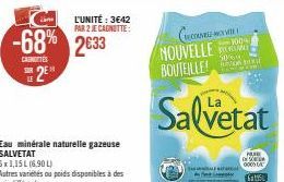 -68% 2633  CENTES  SUR  2⁰  LLE  L'UNITÉ : 3642 PAR 2 JE CAGNUTTE  CHECOLINESS WON WITH NOUVELLE BOUTEILLE!  Salvetat  100  50/60  PARD SO 0000  65 