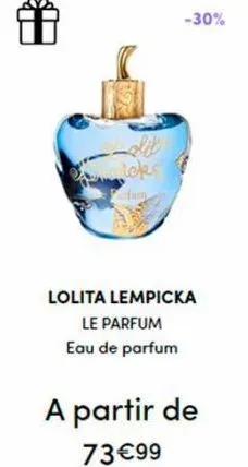 toke  parfum  -30%  lolita lempicka  le parfum  eau de parfum  a partir de 73€99 