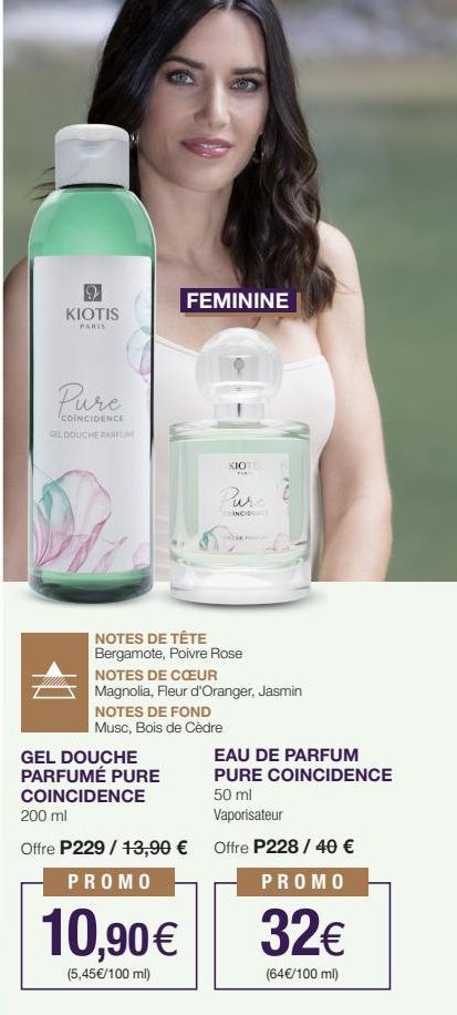 KIOTIS  PARIS  Pure  COINCIDENCE  GEL DOUCHE PARFUME  FEMININE  KIOTIS  FOR  NOTES DE TÊTE Bergamote, Poivre Rose  NOTES DE FOND  Musc, Bois de Cèdre  GEL DOUCHE  PARFUMÉ PURE  COINCIDENCE  DINCIDONC 