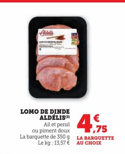 LOMO DE DINDE  ALDÉLIS