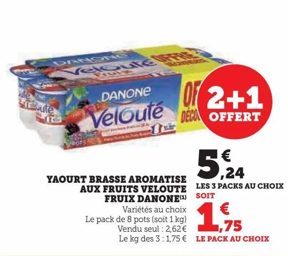 yaourt brasse aromatise aux fruits veloute fruix danone