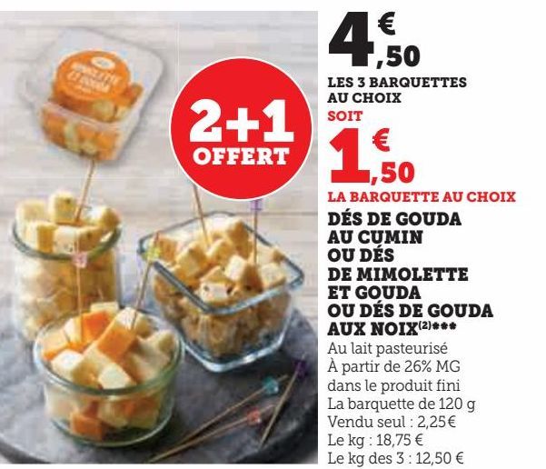 DÉS DE GOUDA  AU CUMIN  OU DÉS  DE MIMOLETTE  ET GOUDA  OU DÉS  DE GOUDA  AUX NOIX