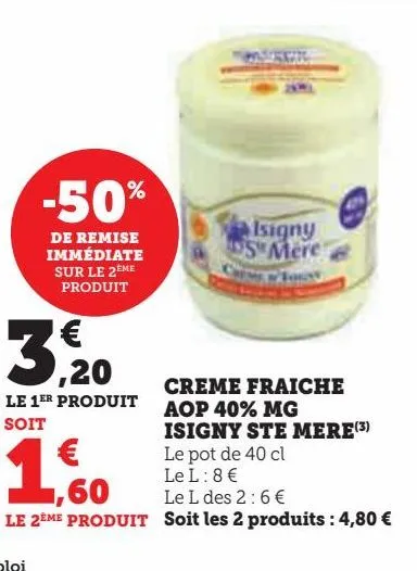 creme fraiche  aop 40% mg  isigny ste mere(
