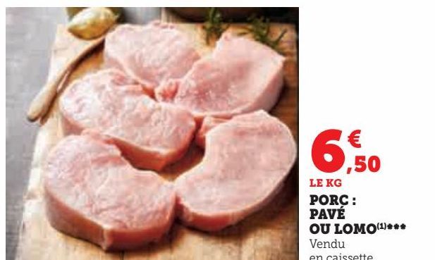 PORC :  PAVÉ  OU LOMO