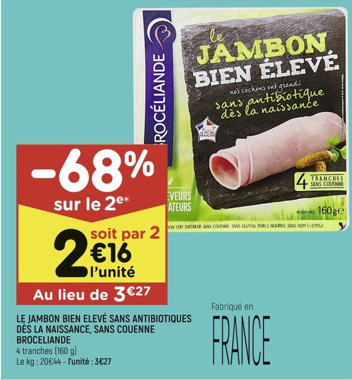 LE JAMBON BIEN ELEVÉ SANS ANTIBIOTIQUES DÉS LA NAISSANCE, SANS COUENNE BROCELIANDE 