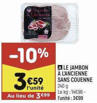 LE JAMBON À L'ANCIENNE SANS COUENNE 