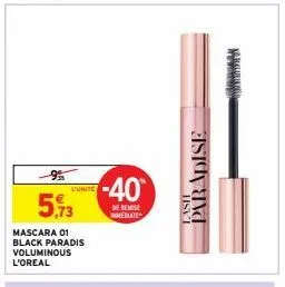 -9%  5,13  mascara 01 black paradis voluminous l'oreal  lunite  -40  de remise mediate  paradise  lasil  a 