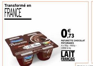 Transformé en  FRANCE  Pro  Paturette  15  Hi Patur  0,713  PATURETTE CHOCOLAT PÂTURAGES 4x 1159-460g - 1.59€ lo kg  LAIT  FRANÇAIS 