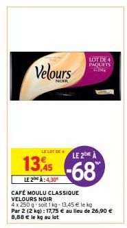 Velours  NOIR  LE LOT DE  LE 2EME À  1345-68  LE 2 À:4,30  LOT DE 4  PAQUETS  4120  