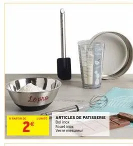 a partir de  lepro  2€  l'unite  s  articles de patisserie  bol inox  fouet inox  verre mesureur 