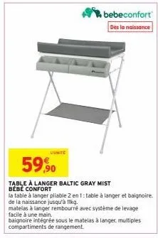 l'unité  59,90  table à langer baltic gray mist bébé confort  la table à langer pliable 2 en 1: table à langer et baignoire.  de la naissance jusqu'à 1kg.  matelas à langer rembourré avec système de l