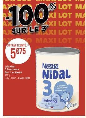 Lait Nidal 3 Croissance Dès 1 an Nestlé 800 g Lekg: 10€79-L'unité: 8663  Nestlē  NiDaL  36  de 1 an Jans  Croissance  Shom 