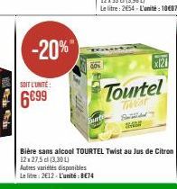 -20%**  SOIT L'UNITE:  6€99  Tourtel  Trest  Buurte 