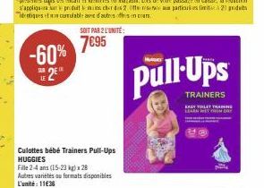-60% 2⁰  SOIT PAR 2 L'UNITÉ  7€95  pull-Ups  TRAINERS  TOILET THANNS  LEARN WET FROM Y 