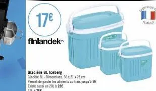 17€  finlandek  glacière 8l iceberg  glacière 8l-dimensions: 36 x 21 x 28 cm permet de garder les aliments au frais jusqu'à existe aussi en 201 à 23€ 32l à 26€  varique ca  france 