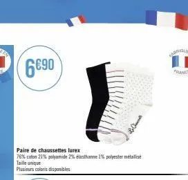 6€90  paire de chaussettes lurex  76% coton 21% polyamide 2% elasthanne 1% polyester métallisé taille unique  plusieurs coloris disponibles  france 
