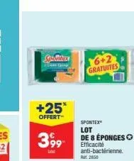 spolitics 6+2  gratuites  +25*  offert  spontex" lot  399 de 8 épongeso  efficacité anti-bactérienne. rat 2850 