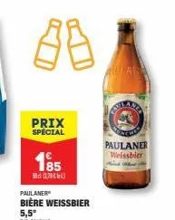 18  prix spécial  185  50,70 €)  paulaner  bière weissbier  5,5° rt5013413  olar  silade  the  paulaner  weissbier 