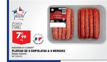 LE PORC FRANCA  ELABORE EN FRANCE  799  T  WANDE  DE BIEL  FRANCE  BOUCHERE ST-CLÉMENT  PLATEAU DE 9 CHIPOLATAS & 9 MERGUEZ Boyau naturel  Rat 5008519 