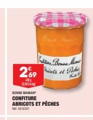 269  45  g  BONNE MAMAN  CONFITURE ABRICOTS ET PÊCHES  Rat: 5012327  Wktive Bonne Min ricots et Piche 