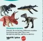 dinosaure sonore art2 cm de long fonde avec d ft 27025, 427026,  1995/pice 