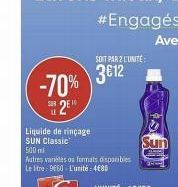 -70%  2  SUR  10  Liquide de rinçage SUN Classic  500 ml  Autres vaneles os formats disponibles Le litre: 9660 L'unité: 4€80  SOIT PAR 2 L'UNITÉ  3€12 