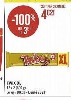 -100%  su 3€  Twix XI  TWIX XL  12 x 2 (500 g)  Le kg: 10652-L'unité: 8€31  SOIT PAR 3 L'UNITÉ:  4€21 