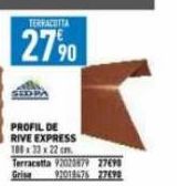 TERRACOTTA  27,⁹0  90  PROFIL DE RIVE EXPRESS 108 x 33 x 22 cm. Terracotta 92020879 27698 92019675 27498 
