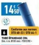 1450  conforme aux normes dtu 60-33/dtu 64-1  tube épandage cr dim. &m0100 mm-120157 