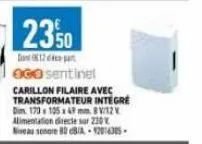 2350  dan 17de-ogo sentinel carillon filaire avec transformateur integre dim. 173 105 x 49 mm 8v/12v alimentation directe sur 230v niveau sonore 80 8/a-12016385-