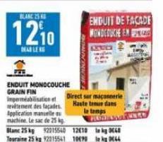 evitement des façades Application manuelle au machine. Le sac de 25 kg  BLANC 25 D  1210  DEALER  ENDUIT MONOCOUCHE GRAIN FIN  Imperméabilisation et Direct ser maçonnerie  anc 25 kg 92315540 12410 kg 