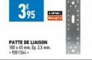 PATTE DE LIAISON 180 x 65 mm. fp. 2.5mm -92011544-