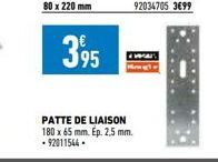 395  PATTE DE LIAISON 180 x 65 mm. Ep. 2,5 mm. - 92011544.  ... 
