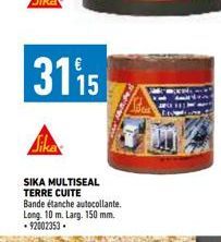 3115  Sika  SIKA MULTISEAL TERRE CUITE  Bande étanche autocollante. Long, 10 m. Larg. 150 mm. - 92002353. 