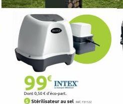ENTRA  AB  99€ INTEX  Dont 0,50 € d'éco-part. 