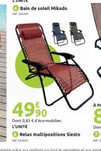 4990  Dont 0,83 € d'éco-mobilier. L'UNITÉ  Relax multipositions Siesto  543828 