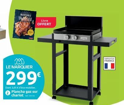 X80s  LE MARQUIER  Will INCROYABLE  PLATE  299€  Dont 3,05 € d'éco-mobilier. Plancha gaz sur chariot  Livre OFFERT  FABRIQUE EN FRANCE 