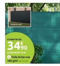 Coloris noir  À PARTIR DE  34%  LONGUEUR 10 M  Toile brise-vue 180 g/m² 21420 