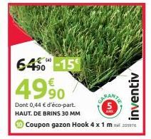 6490-15  4990  Dont 0,44 € d'éco-part. HAUT. DE BRINS 30 MM  Coupon gazon Hook 4 x 1 m 2007  CARANTE  inventiv 