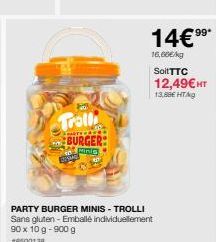 $26  Trolli BURGER Mc Fine  Prod  PARTY BURGER MINIS - TROLLI Sans gluten-Emballé individuellement 90 x 10 g -900 g #8500138  14€⁹⁹¹  16,00€/kg Soit TTC 12,49€ HT  13,88€ HTMg 
