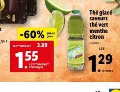 155  sur le  le product identique  thé glacé  saveurs  the vert menthe citron  14674  1,51  7.29  16-0,86€ 