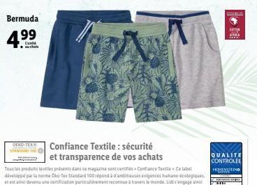 Bermuda  4.⁹9  OEKO-TEX STANDARD 100  Confiance Textile : sécurité  et transparence de vos achats  ATEKE  QUALITE CONTROLEE HOSTING  www.RE 