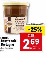 Caramel A USALE  -25%  2.59  2.69  26/04 02/05 