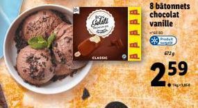 Catali  T  CLASSIC  AAAAA  8 bâtonnets chocolat vanille  Produkt  6729  2.59  -1,85€ 